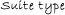 suite type